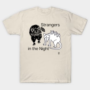 Strangers in the Night T-Shirt